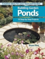 Building Garden Ponds (Creative Ideas for Your Yard and Garden) артикул 1092a.