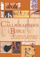 The Calligrapher's Bible: 100 Complete Alphabets and How to Draw Them артикул 1096a.