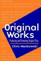 Original Works : Producing and Promoting Original Plays артикул 1095a.